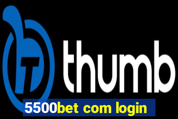 5500bet com login